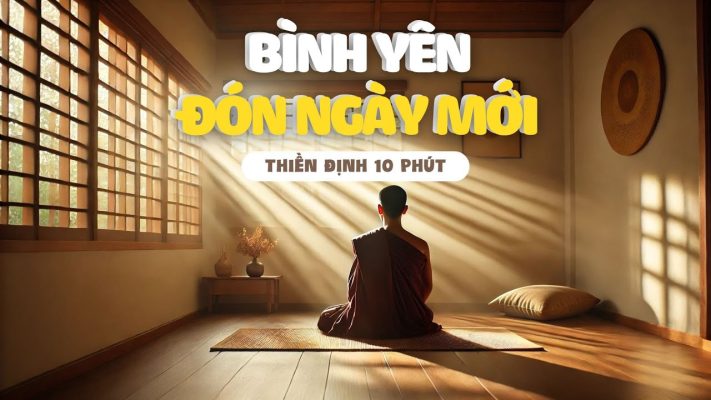 Thiền định buổi sáng 15 phút